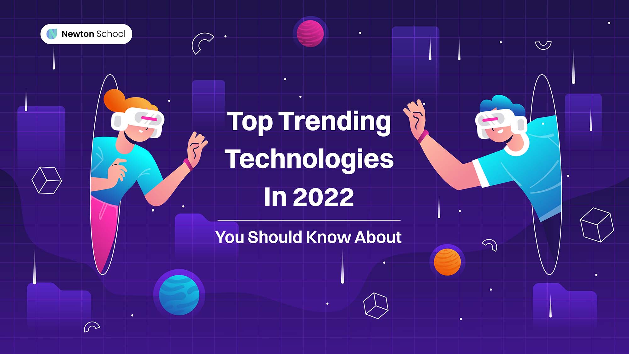 Top Trending Technologies In 2022 You Should Know About · Read More